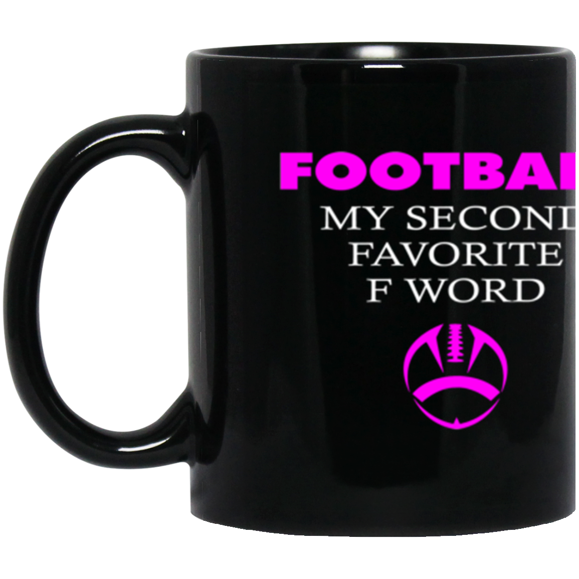 Funy Football Coffee Mug Second Favorite F Word 11 oz. Black Mug