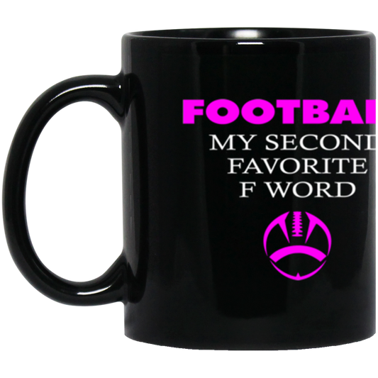 Funy Football Coffee Mug Second Favorite F Word 11 oz. Black Mug